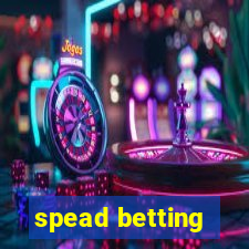 spead betting